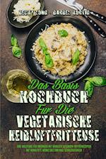 Das Basis-Kochbuch für Die Vegetarische Heißluftfritteuse