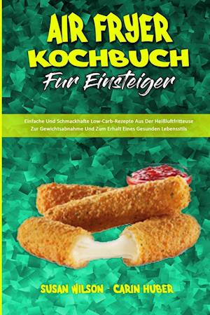 Air Fryer Kochbuch Für Einsteiger