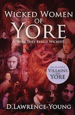 Wicked Women of Yore: Were They Really Wicked? 