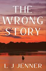 The Wrong Story