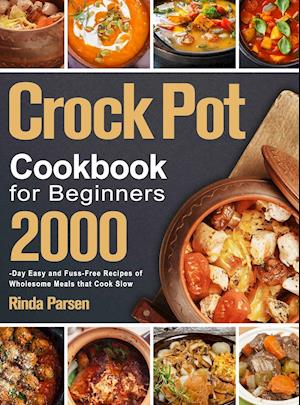 Crock Pot Cookbook for Beginners