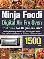 Ninja Foodi Digital Air Fry Oven Cookbook for Beginners 2022 