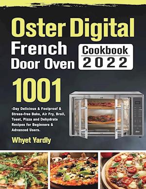 Oster Digital French Door Oven Cookbook 2022