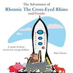 The Adventures of Rhonnie the Cross-Eyed Rhino (and Friends) 