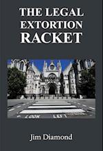 Legal Extortion Racket
