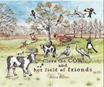 Clova the Cow and her Field of Friends