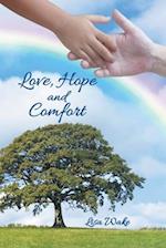 Love, Hope and Comfort