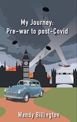 My Journey: Pre-war to post-Covid 