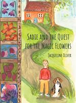 Sadie and the Quest for the Magic Flowers