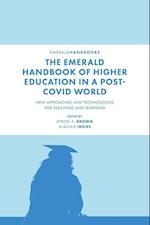 The Emerald Handbook of Higher Education in a Post-Covid World