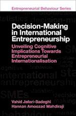 Decision-Making in International Entrepreneurship