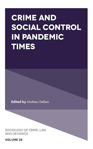 Crime and Social Control in Pandemic Times