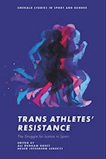 Trans Athletes’ Resistance