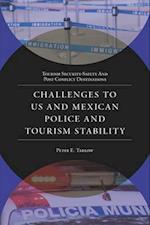 Challenges to US and Mexican Police and Tourism Stability