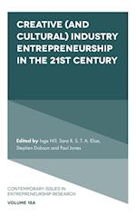 Creative (and Cultural) Industry Entrepreneurship in the 21st Century