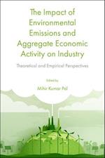 The Impact of Environmental Emissions and Aggregate Economic Activity on Industry