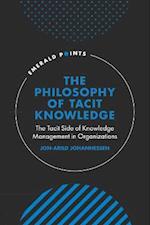 Philosophy of Tacit Knowledge