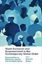 Youth Exclusion and Empowerment in the Contemporary Global Order