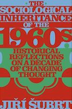 Sociological Inheritance of the 1960s