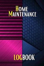 Home Maintenance Log: Gift Forr Homeowners with Premium Cover | Planner Handyman To Keep Record of Maintenance for Date, Phone, Sketch Detail, System 