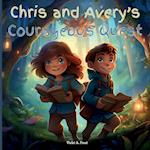 Chris and Avery's Courageous Quest