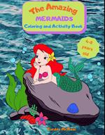 The Amazing Mermaids Coloring and Activity Book
