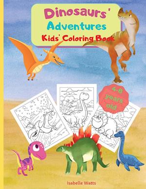 Dinosaurs' Adventures - Kids' Coloring Book