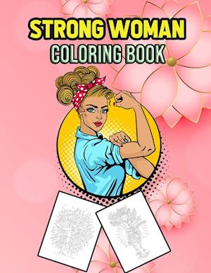 Strong Woman Coloring Book