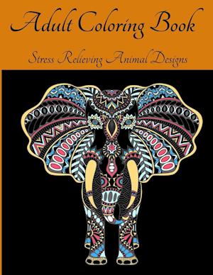 Adult Coloring Book - Stress Relieving Animal Designs