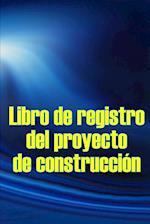 Libro de registro del proyecto de construcción