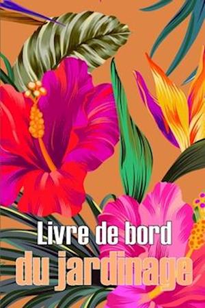 Livre de bord du jardinage