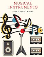 Musical Instruments Coloring Book: Music Coloring Book 