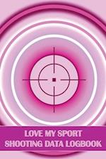 Love My Sport Shooting Data Logbook