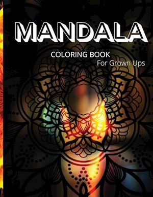 Mandala Coloring Book for Grown Ups