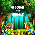 Welcome to the Jungle : Colorful Educational and Entertaining Book for Children that Explains the Characteristics of Various Animals (Jungle Animals B
