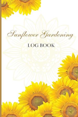 Sun Flower Gardening Log book