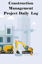 Construction Management Project Daily Log