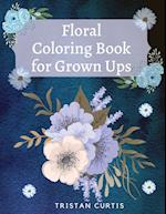 Floral Coloring Book For Grown Ups