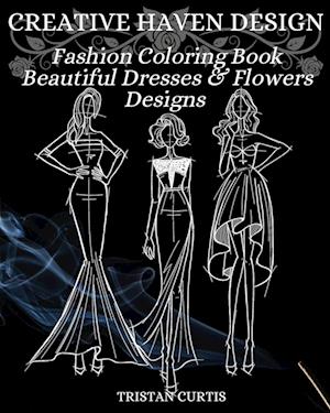 CREATIVE HAVEN DESIGN Fashion Coloring Book