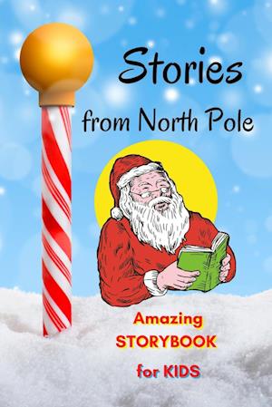 Stories from North Pole - Amazing Storybook for Kids