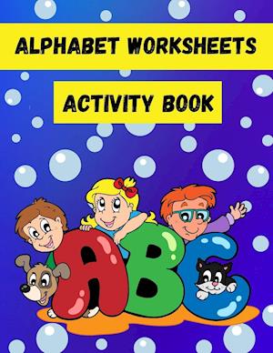 Alphabet Worksheets Activity Book