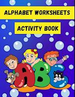 Alphabet Worksheets Activity Book