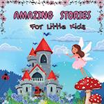 Amazing Stories for Little Kids 