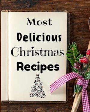 Most Delicious Christmas Recipes