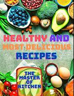 Healthy and Most Delicious Recipes 