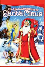 The Life and Adventures of Santa Claus