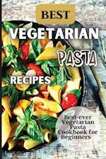 Best Vegetarian Pasta Recipes