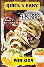 Quick& Easy Recipes For Kids