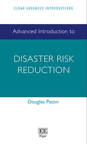 Advanced Introduction to Disaster Risk Reduction