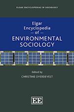 Elgar Encyclopedia of Environmental Sociology